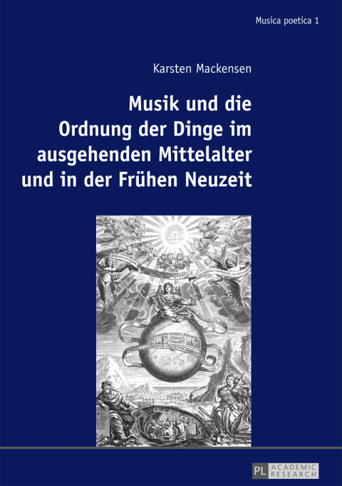 Cover image for book Musik und die Ordnung der Dinge im ausgehenden Mittelalter und in der Fruehen Neuzeit