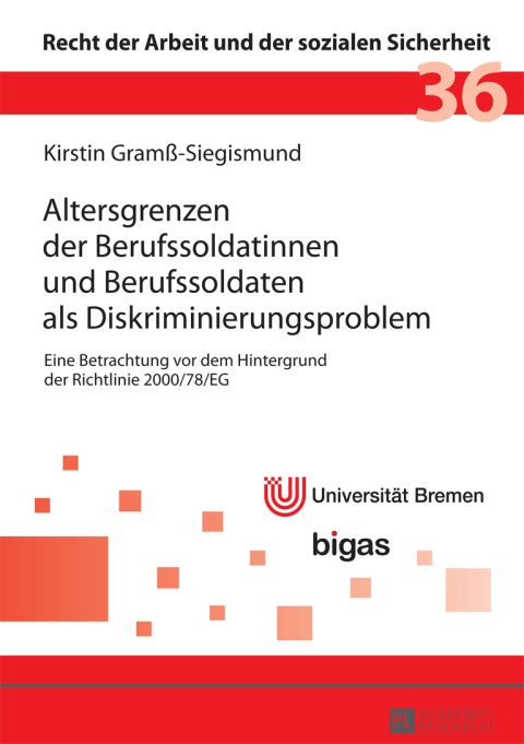 Cover image for book Altersgrenzen der Berufssoldatinnen und Berufssoldaten als Diskriminierungsproblem