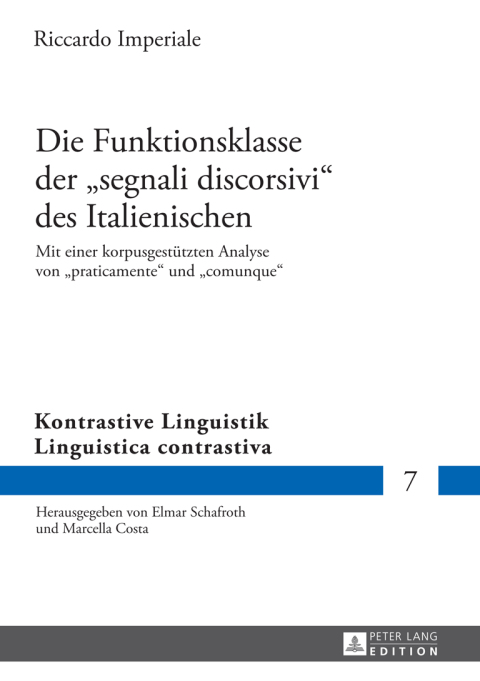 Cover image for book Die Funktionsklasse der «segnali discorsivi» des Italienischen