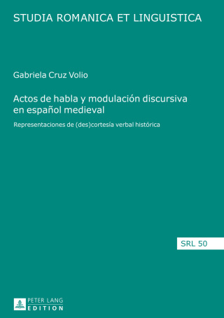 Actos de habla y modulación discursiva en español medieval