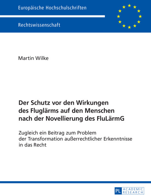 Cover image for book Der Schutz vor den Wirkungen des Fluglaerms auf den Menschen nach der Novellierung des FluLaermG