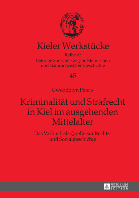 Cover image for book Kriminalitaet und Strafrecht in Kiel im ausgehenden Mittelalter