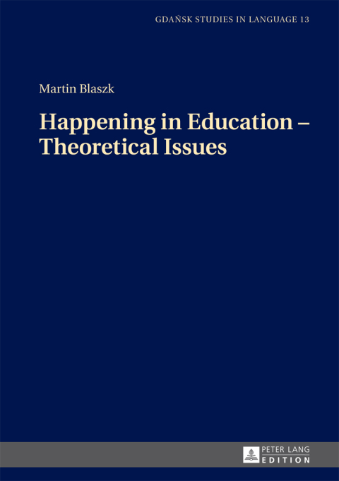 Cover image for book Happening in Education – Theoretical Issues