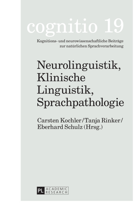 Cover image for book Neurolinguistik, Klinische Linguistik, Sprachpathologie