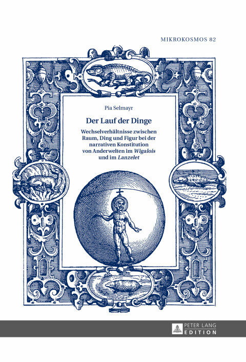 Cover image for book Der Lauf der Dinge. Wechselverhaeltnisse zwischen Raum, Ding und Figur bei der narrativen Konstitution von Anderwelten im «Wigalois» und im «Lanzelet»