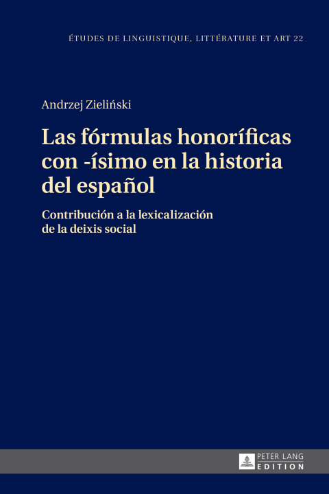 Las fórmulas honoríficas con -ísimo en la historia del español