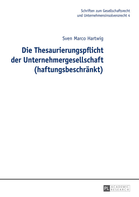 Cover image for book Die Thesaurierungspflicht der Unternehmergesellschaft (haftungsbeschraenkt)