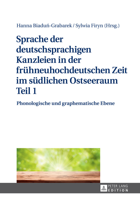 Cover image for book Sprache der deutschsprachigen Kanzleien in der fruehneuhochdeutschen Zeit im suedlichen Ostseeraum Teil 1