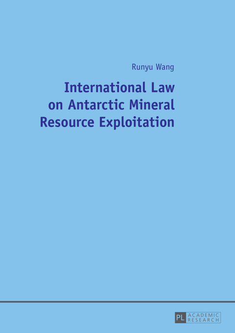 Cover image for book International Law on Antarctic Mineral Resource Exploitation