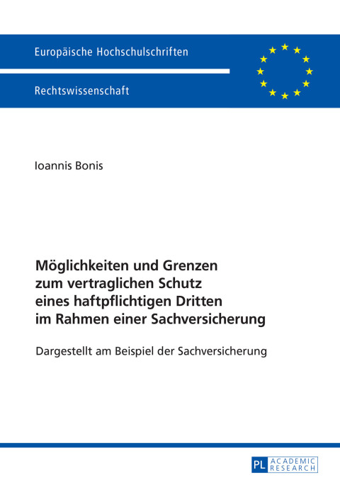 Cover image for book Moeglichkeiten und Grenzen zum vertraglichen Schutz eines haftpflichtigen Dritten im Rahmen einer Sachversicherung