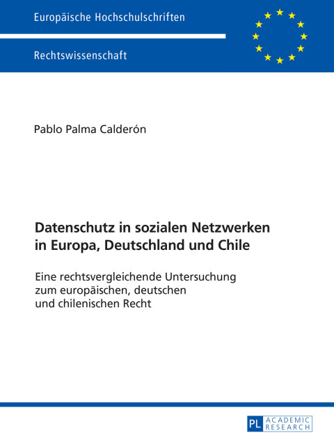Cover image for book Datenschutz in sozialen Netzwerken in Europa, Deutschland und Chile