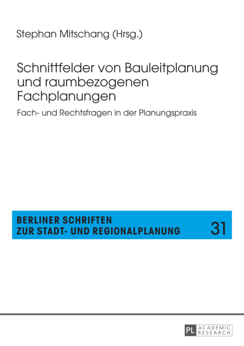 Cover image for book Schnittfelder von Bauleitplanung und raumbezogenen Fachplanungen