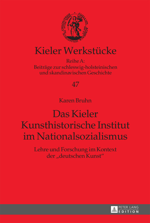 Cover image for book Das Kieler Kunsthistorische Institut im Nationalsozialismus