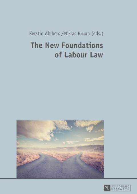 Cover image for book The New Foundations of Labour Law