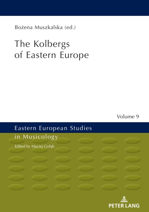 Cover image for book The Kolbergs of Eastern Europe