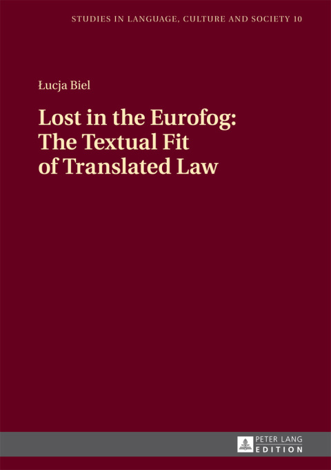 Cover image for book Lost in the Eurofog: The Textual Fit of Translated Law