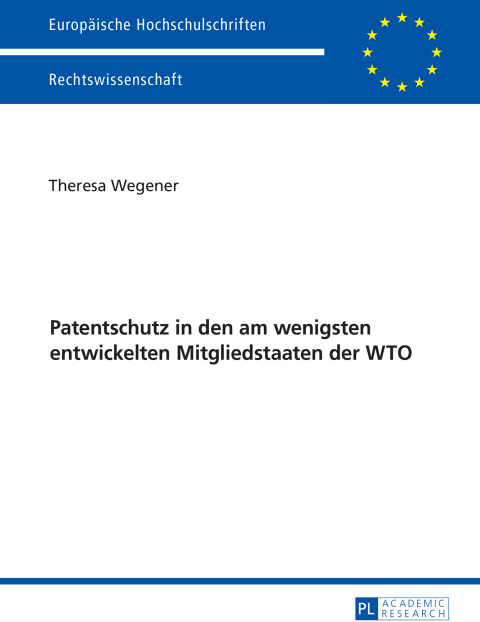 Cover image for book Patentschutz in den am wenigsten entwickelten Mitgliedstaaten der WTO