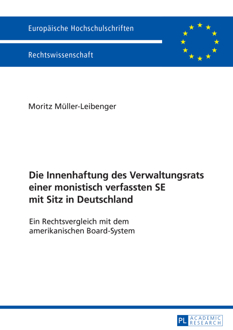 Cover image for book Die Innenhaftung des Verwaltungsrats einer monistisch verfassten SE mit Sitz in Deutschland