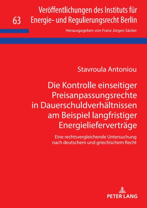 Cover image for book Die Kontrolle einseitiger Preisanpassungsrechte in Dauerschuldverhaeltnissen am Beispiel langfristiger Energieliefervertraege