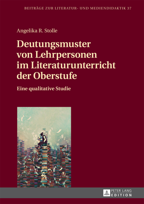 Cover image for book Deutungsmuster von Lehrpersonen im Literaturunterricht der Oberstufe