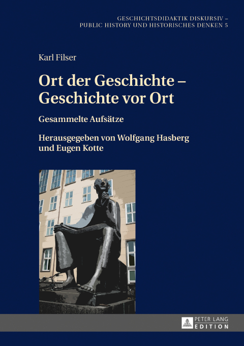Cover image for book Ort der Geschichte – Geschichte vor Ort