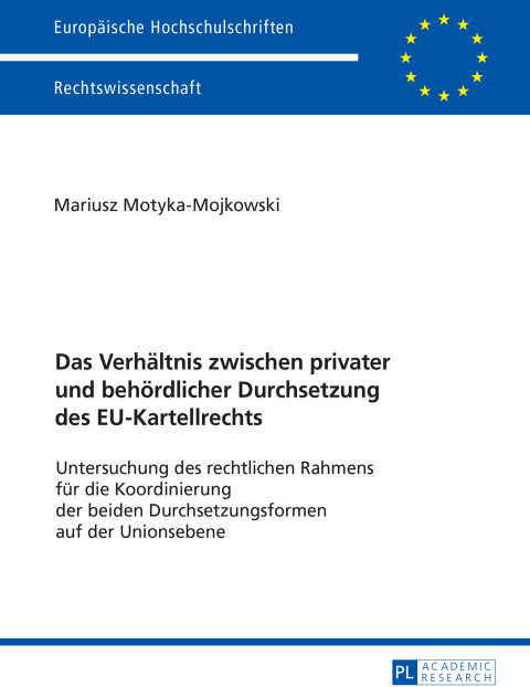 Cover image for book Das Verhaeltnis zwischen privater und behoerdlicher Durchsetzung des EU-Kartellrechts