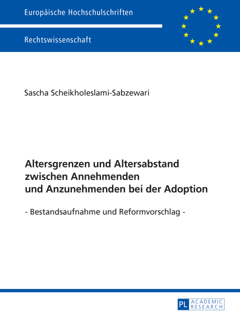 Cover image for book Altersgrenzen und Altersabstand zwischen Annehmenden und Anzunehmenden bei der Adoption