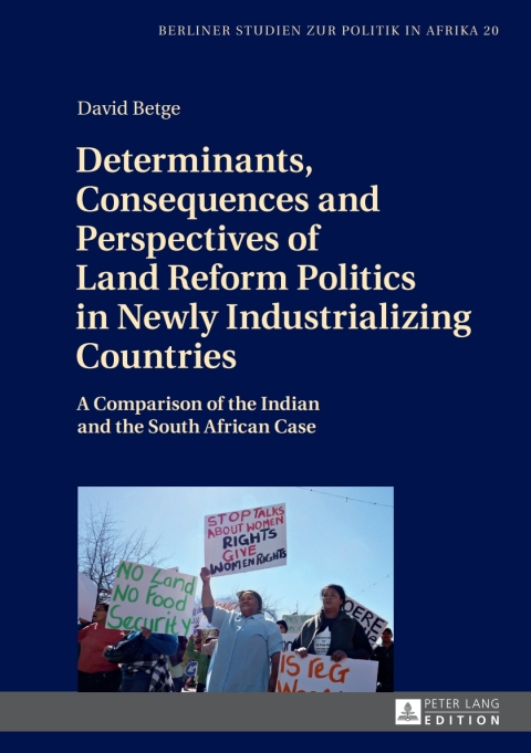 Cover image for book Determinants, Consequences and Perspectives of Land Reform Politics in Newly Industrializing Countries