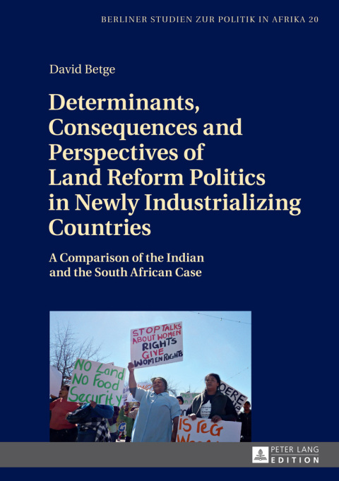 Cover image for book Determinants, Consequences and Perspectives of Land Reform Politics in Newly Industrializing Countries
