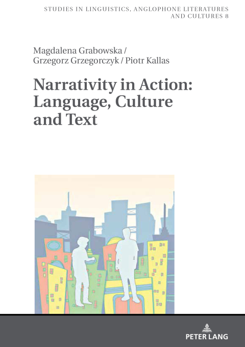 Cover image for book Narrativity in Action: Language, Culture and Text