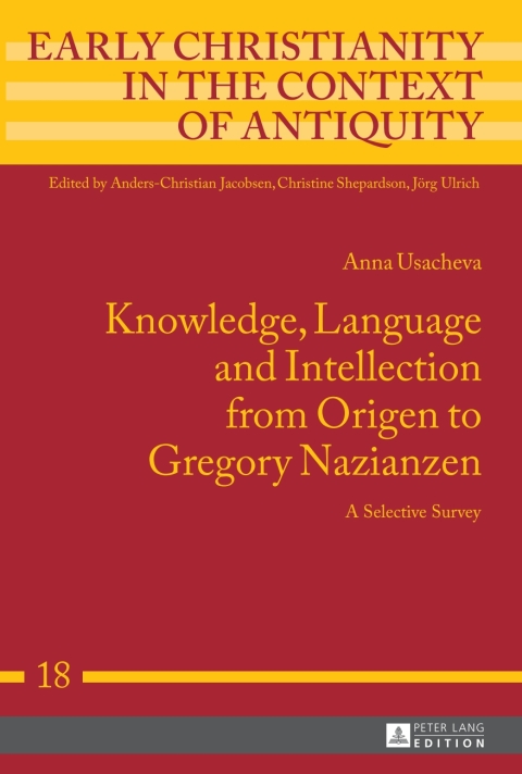 Cover image for book Knowledge, Language and Intellection from Origen to Gregory Nazianzen
