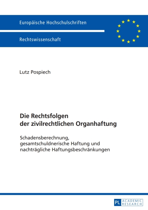 Cover image for book Die Rechtsfolgen der zivilrechtlichen Organhaftung