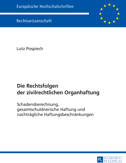 Cover image for book Die Rechtsfolgen der zivilrechtlichen Organhaftung