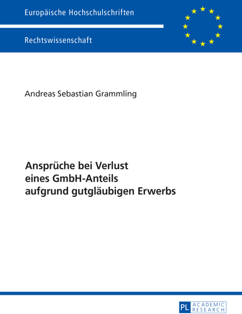 Cover image for book Ansprueche bei Verlust eines GmbH-Anteils aufgrund gutglaeubigen Erwerbs
