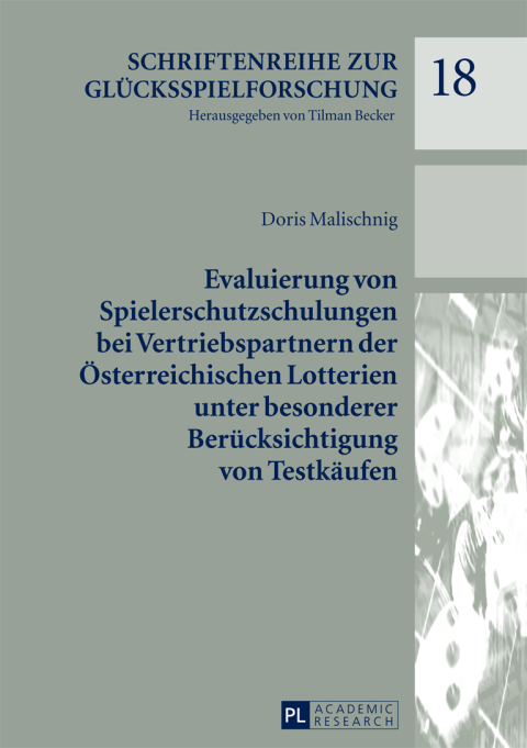 Cover image for book Evaluierung von Spielerschutzschulungen bei Vertriebspartnern der Oesterreichischen Lotterien unter besonderer Beruecksichtigung von Testkaeufen