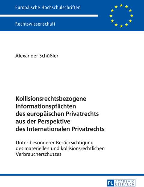 Cover image for book Kollisionsrechtsbezogene Informationspflichten des europaeischen Privatrechts aus der Perspektive des Internationalen Privatrechts