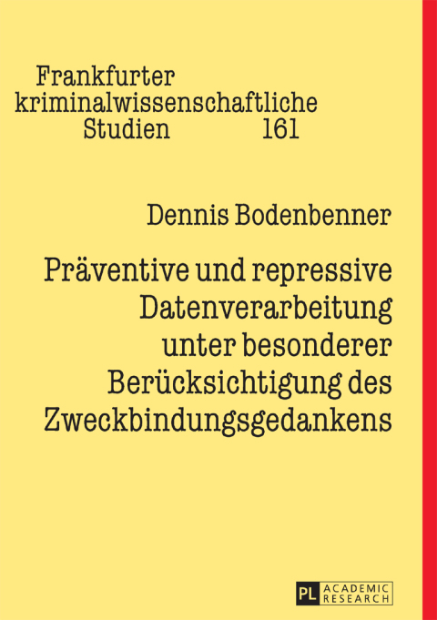 Cover image for book Praeventive und repressive Datenverarbeitung unter besonderer Beruecksichtigung des Zweckbindungsgedankens
