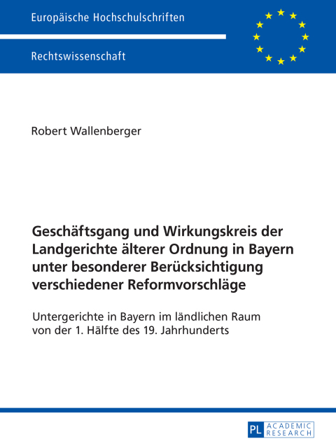 Cover image for book Geschaeftsgang und Wirkungskreis der Landgerichte aelterer Ordnung in Bayern unter besonderer Beruecksichtigung verschiedener Reformvorschlaege