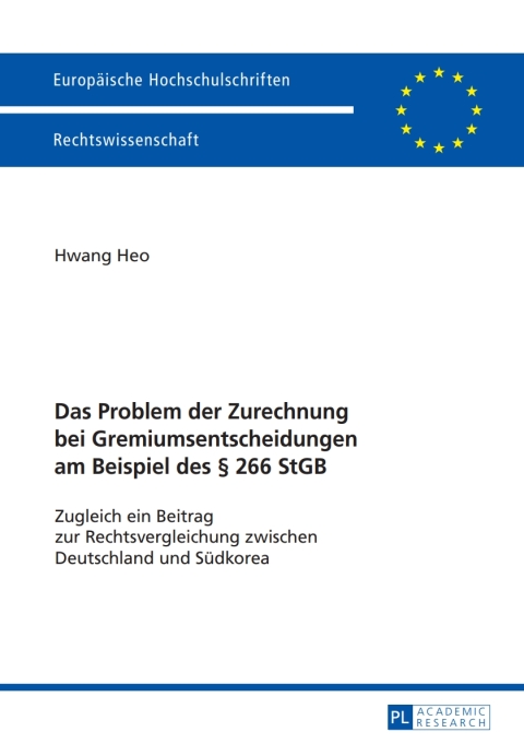 Cover image for book Das Problem der Zurechnung bei Gremiumsentscheidungen am Beispiel des § 266 StGB