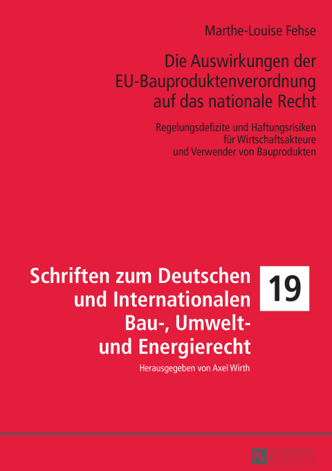 Cover image for book Die Auswirkungen der EU-Bauproduktenverordnung auf das nationale Recht