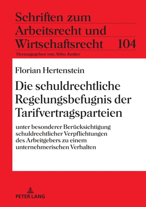 Cover image for book Die schuldrechtliche Regelungsbefugnis der Tarifvertragsparteien