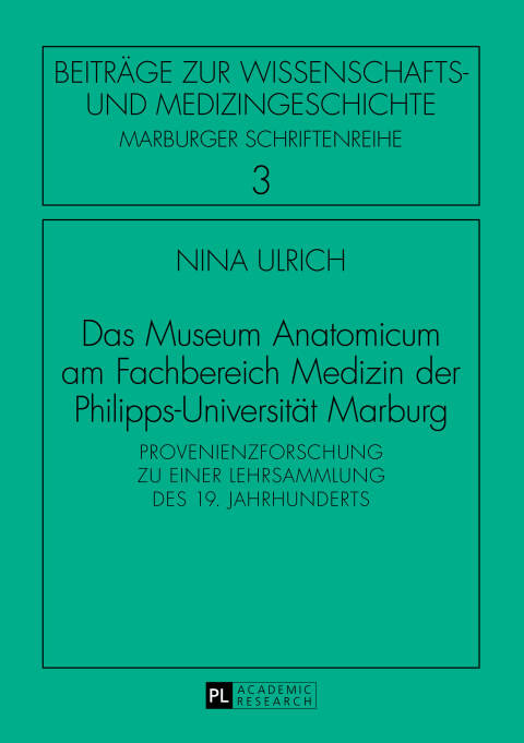 Cover image for book Das Museum Anatomicum am Fachbereich Medizin der Philipps-Universitaet Marburg