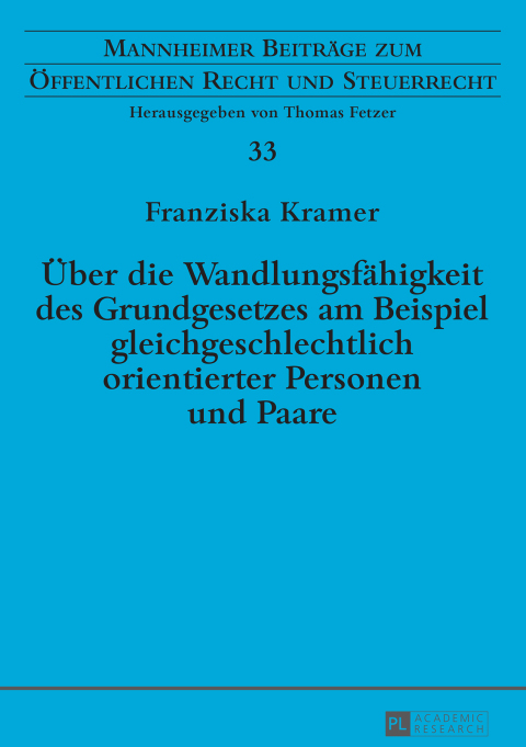 Cover image for book Ueber die Wandlungsfaehigkeit des Grundgesetzes am Beispiel gleichgeschlechtlich orientierter Personen und Paare