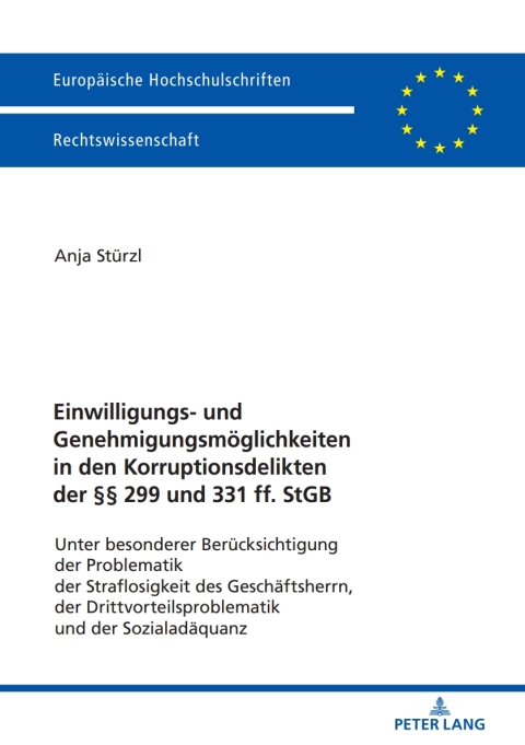 Cover image for book Einwilligungs- und Genehmigungsmoeglichkeiten in den Korruptionsdelikten der §§ 299 und 331 ff. StGB