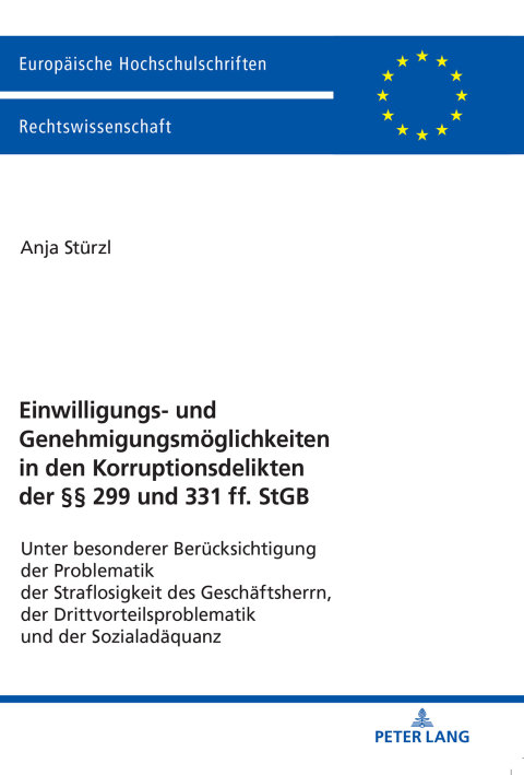 Cover image for book Einwilligungs- und Genehmigungsmoeglichkeiten in den Korruptionsdelikten der §§ 299 und 331 ff. StGB
