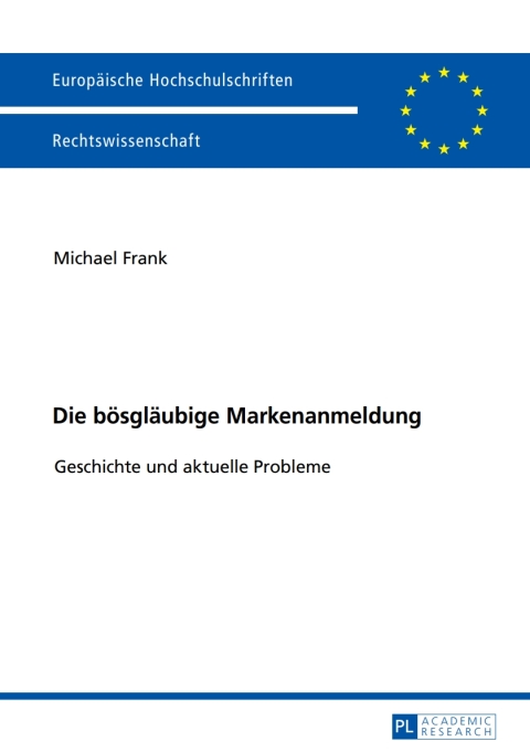 Cover image for book Die boesglaeubige Markenanmeldung