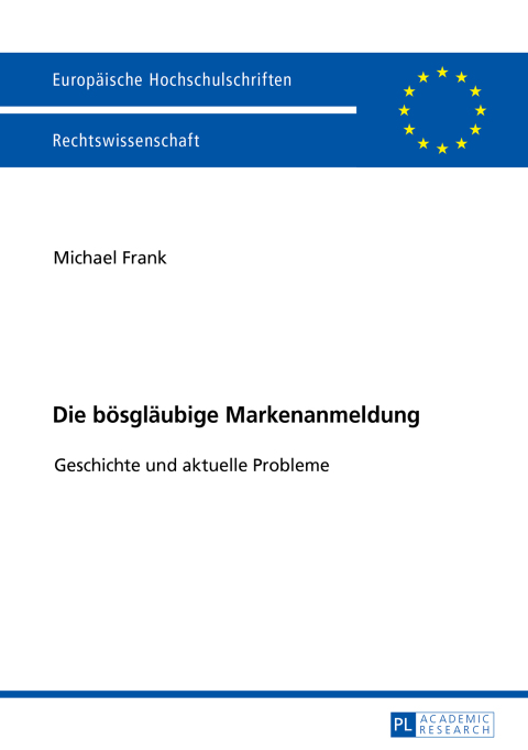 Cover image for book Die boesglaeubige Markenanmeldung