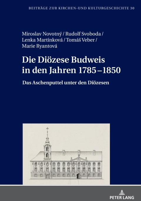 Cover image for book Die Dioezese Budweis in den Jahren 1785–1850