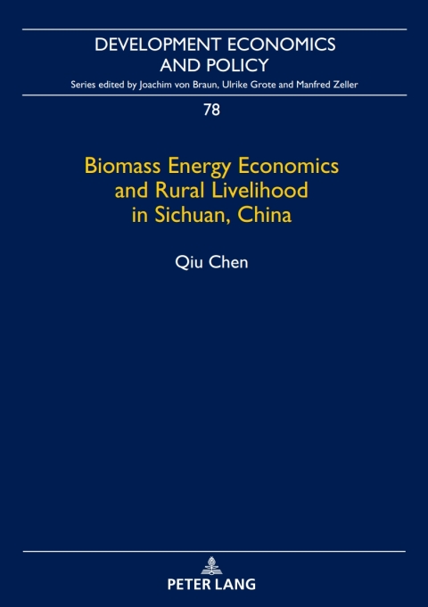 Biomass Energy Economics and Rural Livelihood in Sichuan, China 