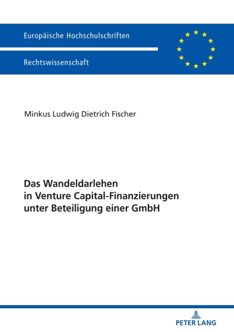 Cover image for book Das Wandeldarlehen in Venture Capital-Finanzierungen unter Beteiligung einer GmbH